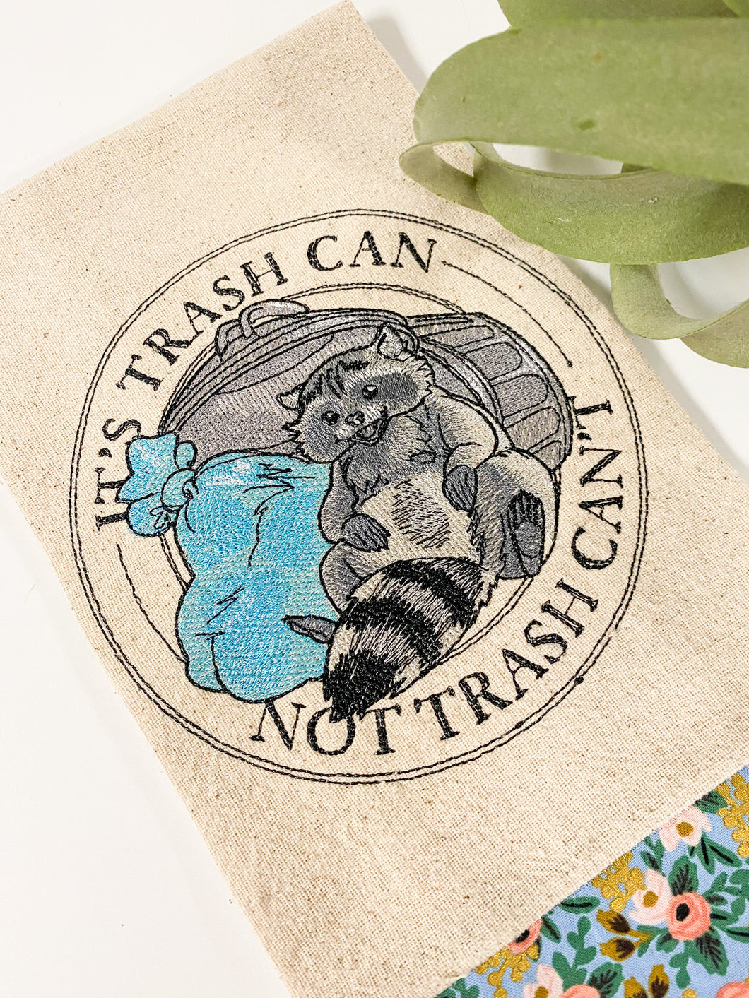 It’s Trash Can Not Trash Can’t Tea Towel