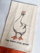 Load image into Gallery viewer, hey there silly goose Tea Towel
