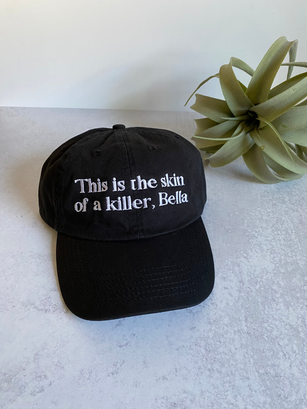 This is the skin of a killer, Bella, Twilight, Relaxed Fit Hat